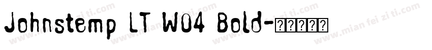 Johnstemp LT W04 Bold字体转换